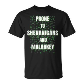 Prone To Shenanigans And Malarkey St Patricks Day T-shirt - Thegiftio UK
