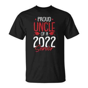 Proud Uncle Of A 2022 Senior Graduation College High-School Unisex T-Shirt | Mazezy CA