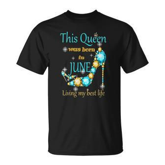 This Queen Was Born In June T-shirt - Thegiftio UK