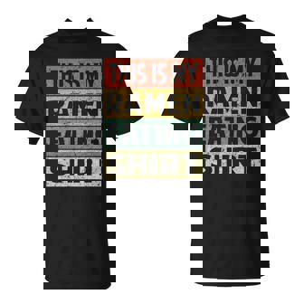 Ramen Eating Noodles This Is My Ramen Eating T-shirt - Thegiftio