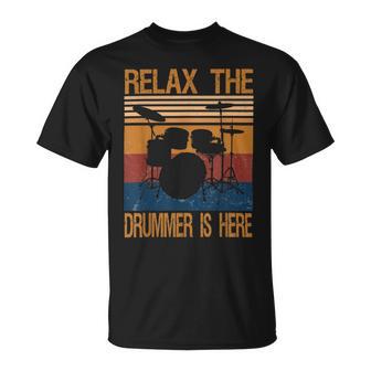 Relax The Drummer Here Unisex T-Shirt | Favorety CA