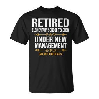 Retired Elementary School Teacher Under New Management T-shirt - Thegiftio UK