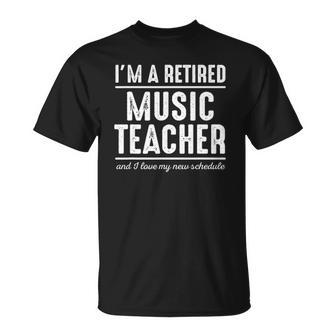 Retired Music Teacher Schedule 1 Music Teacher Gift Unisex T-Shirt | Mazezy