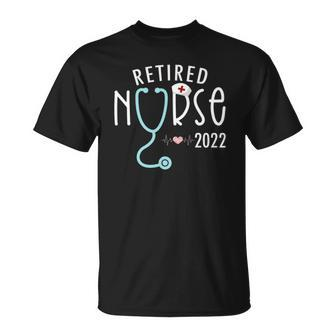 Retired Nurse 2022 Nurse Retirement Retirement For Nurse Unisex T-Shirt | Mazezy