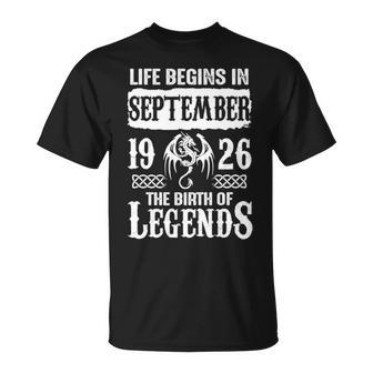 September 1926 Birthday Life Begins In September 1926 T-Shirt - Seseable