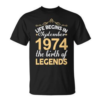 September 1974 Birthday Life Begins In September 1974 T-Shirt - Seseable