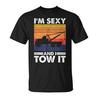 Im Sexy And I Tow It Tow Truck Driver T-shirt - Thegiftio UK