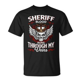 Sheriff Blood Runs Through My Veins Name Unisex T-Shirt - Monsterry
