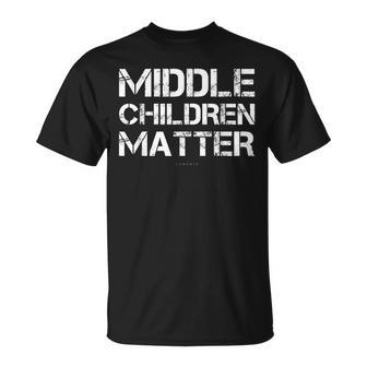 Sister Middle Children Matter T-shirt - Thegiftio UK