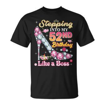 Stepping Into My 52Nd Birthday Like A Boss Diamond Shoe 52 Unisex T-Shirt - Seseable