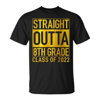 Straight Outta 8Th Grade Graduation 2022 Class Eighth Grade V3 Unisex T-Shirt - Seseable