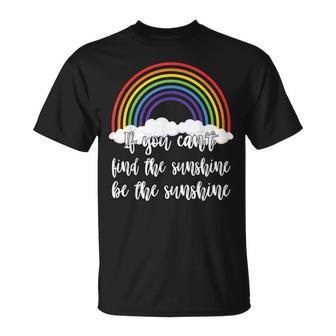 Be The Sunshine Positive Message Rainbow Positivity T-shirt - Thegiftio UK