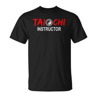 Tai Chi Trainer Tai Chi Teacher Tai Chi Instructor Tai Chi Unisex T-Shirt | Mazezy