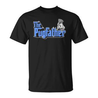 The Pugfather Funny Father Owner Pug Dog Humor Unisex T-Shirt | Mazezy