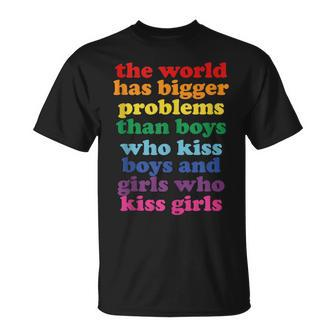 The World Has Bigger Problems Lgbt Community Gay Pride Unisex T-Shirt | Mazezy