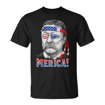 Theodore Roosevelt Merica 4Th July Men Usa Us President Unisex T-Shirt - Seseable