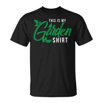 This Is My Garden Gardener Hob 552 Shirt Unisex T-Shirt | Favorety AU