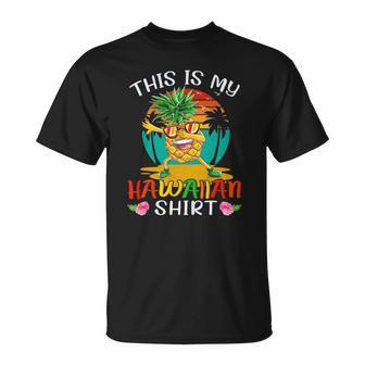 This Is My Hawaiian Vintage Dabbing Pineapple Glasses Summer Unisex T-Shirt | Mazezy