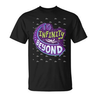 To Infinity And Beyond 491 Trending Shirt Unisex T-Shirt | Favorety DE