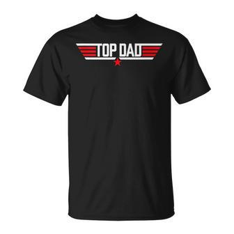 Top Dad Funny 80S Father Air Humor Movie Gun Fathers Day Unisex T-Shirt | Mazezy