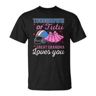 Touchdown Or Tutu Great Grandma Loves You Football Gender Unisex T-Shirt | Mazezy