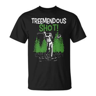 Treemendous Golf Shot In The Trees 66 Trending Shirt Unisex T-Shirt | Favorety