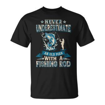Never Underestimate An Old Man With A Fishing Rod T-shirt - Thegiftio UK