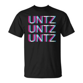 Untz Untz Untz Glitch Trippy Edm Festival Clothing Techno Unisex T-Shirt | Mazezy
