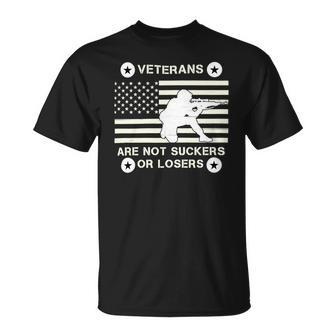 Veteran Veterans Are Not Suckers Or Losers 18 Navy Soldier Army Military Unisex T-Shirt - Monsterry