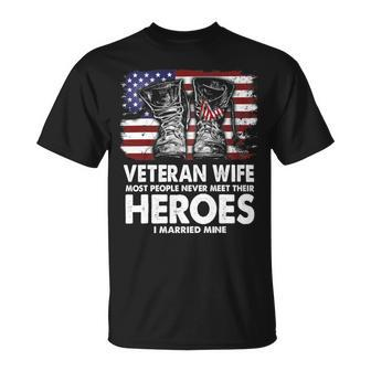 Veteran Wife Most People Never Heroes Veteran America Flag T-Shirt Unisex T-Shirt - Monsterry