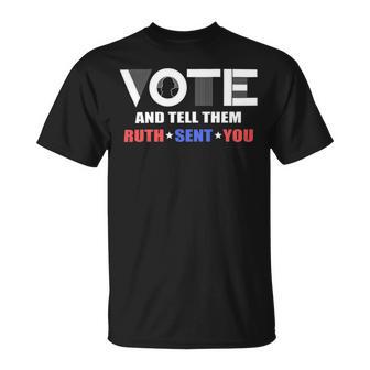 Vote Tell Them Ruth Sent You 32 Shirt Unisex T-Shirt | Favorety AU