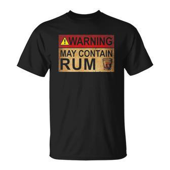 Warning May Contain Rum Lover Gift Unisex T-Shirt | Mazezy