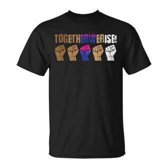 We Rise Together Bi-Sexual Pride Social Justice Lgbt-Q Ally  Unisex T-Shirt