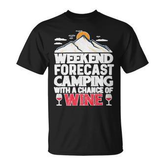 Weekend Forcast Wine Lover Outdoor 26 Shirt Unisex T-Shirt | Favorety UK