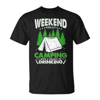 Weekend Forecast Camping With A Chance Of Drinking Funny Unisex T-Shirt | Favorety AU