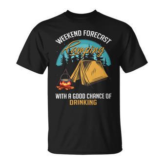 Weekend Forecast Camping With A Good 15 Shirt Unisex T-Shirt | Favorety CA