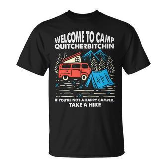 Welcome To Camp Quitcherbitchin Funny 7 Shirt Unisex T-Shirt | Favorety AU