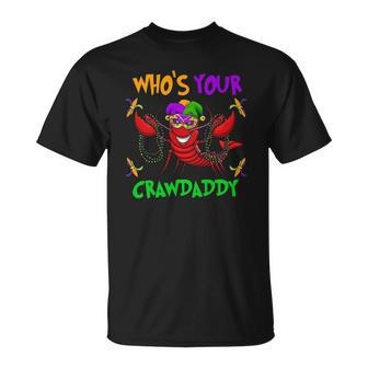 Whos Your Crawdaddymardi Gras Parade 2022 Ver2 Unisex T-Shirt | Mazezy