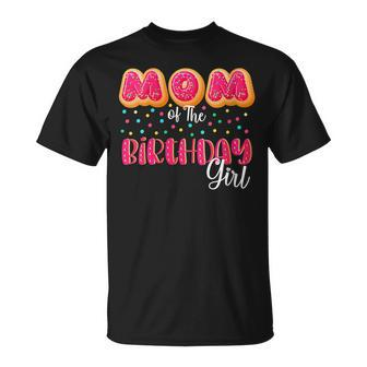 Womens Mom Of The Birthday Girl Donut Family Matching Birthday Unisex T-Shirt - Seseable