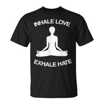 Yoga With Sayings Inhale Love Exhale Hate T-shirt - Thegiftio UK