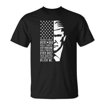 You Are Great Great Dad Trump Fathers Day Unisex T-Shirt | Mazezy