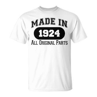 1924 Birthday Made In 1924 All Original Parts T-Shirt - Seseable