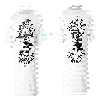 4Th Of July If You Aint First Youre Last Us President Unisex T-Shirt | Seseable UK