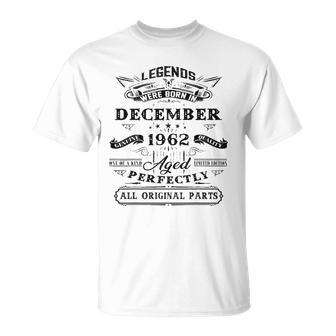 60Th Birthday Gift Legends Born In December 1962 60 Yrs Old Unisex T-Shirt | Mazezy