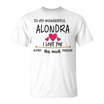 Alondra Name To My Wonderful Alondra T-Shirt - Seseable