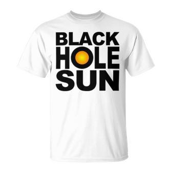 Black Hole Sun Unisex T-Shirt | Favorety DE