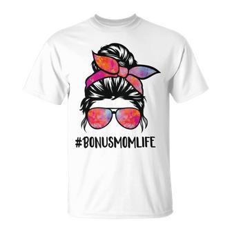 Bonus Mom Life Stepmom Mothers Day Messy Bun Hair For Woman Unisex T-Shirt | Favorety UK