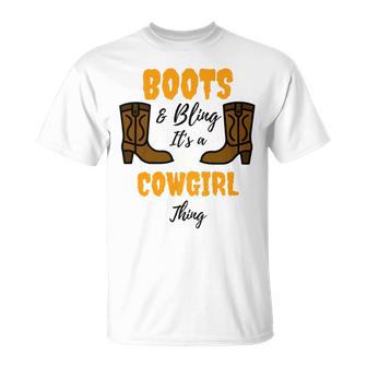 Boots Bling Its A Cowgirl Thing Unisex T-Shirt | Favorety