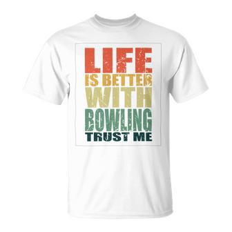 Bowling Saying Funny Unisex T-Shirt | Favorety