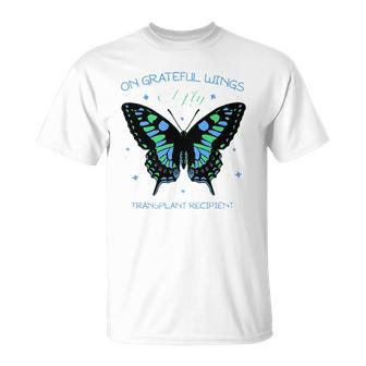 Butterfly On Grateful Wings I Fly Transplant Recipient Unisex T-Shirt | Mazezy